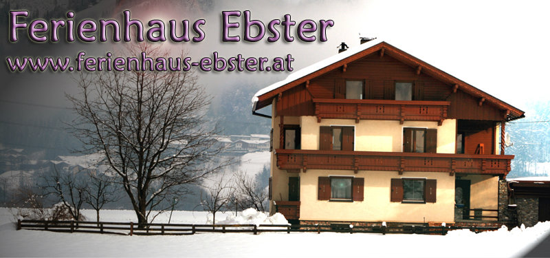 Ferienhaus Ebster - Bis 12 Personen - Zell im Zillertal Ski- und Wande...