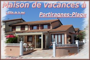 Maison  Portiragnes plage pour  6 •   accs handicaps 